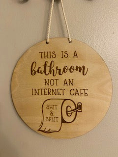 Bathroom internet sign