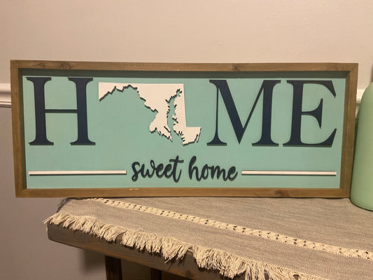 Home Sweet Home Maryland Sign